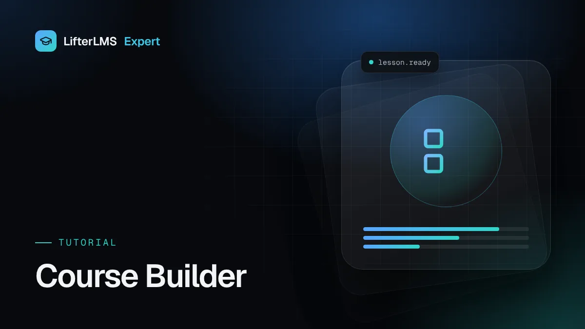 Illustration for “The LifterLMS Course Builder: Every Panel and Setting Explained”