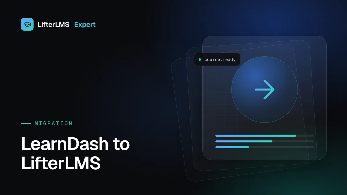 Illustration for “How to Migrate LearnDash to LifterLMS: What Maps and What Does Not”